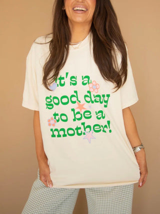 Good Day Mother Tee